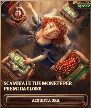 Scambia le tue monete per premi fino a 1000 euro